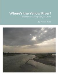 Cover image for Where's the Yellow River?