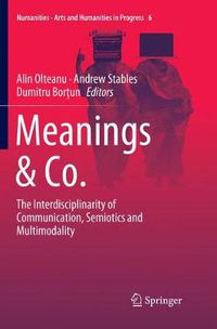 Cover image for Meanings & Co.: The Interdisciplinarity of Communication, Semiotics and Multimodality