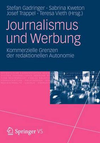 Cover image for Journalismus Und Werbung: Kommerzielle Grenzen Der Redaktionellen Autonomie