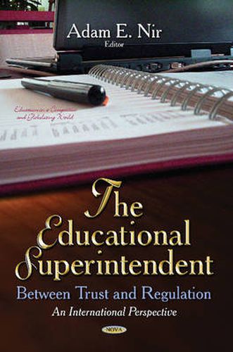 Cover image for Educational Superintendent: Between Trust & Regulation --  An International Perspective