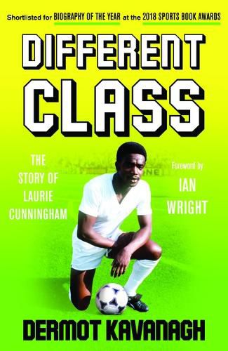 Cover image for Different Class: The Story of Laurie Cunningham