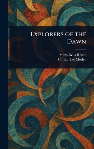 Cover image for Explorers of the Dawn