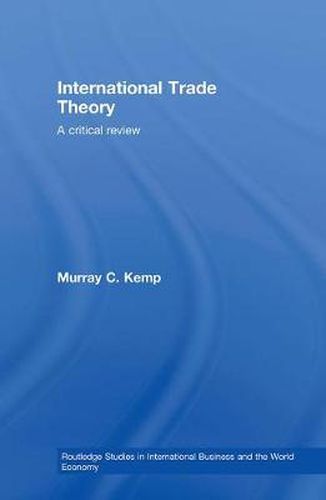 Cover image for International Trade Theory: A Critical Review