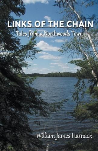 Links of the Chain: Tales from a Northwoods Town