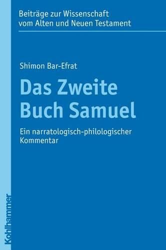 Das Zweite Buch Samuel: Ein Narratologisch-Philologischer Kommentar