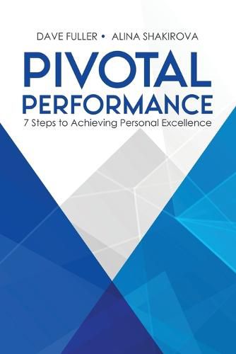 Cover image for Pivotal Performance: 7 Steps to Achieving Personal Excellence