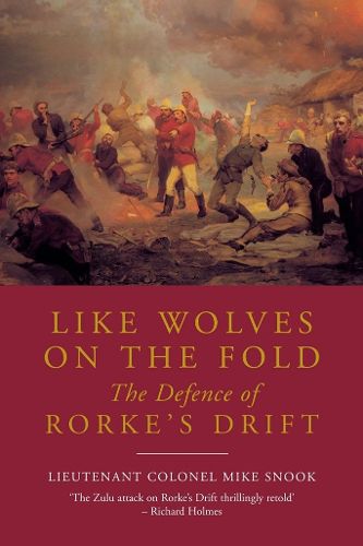 Cover image for Like Wolves on the Fold: The Defence of Rorke's Drift