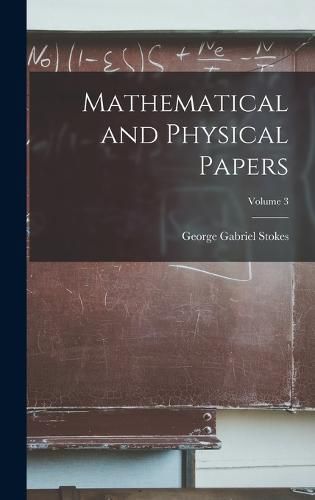 Mathematical and Physical Papers; Volume 3