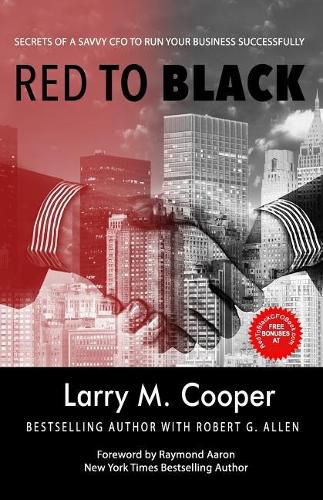 Cover image for Red to Black: Secrets of a Savvy CFO to Run Your Business Successfully