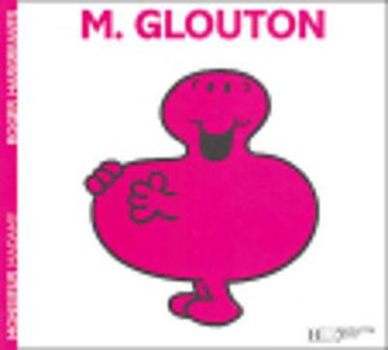 Cover image for Collection Monsieur Madame (Mr Men & Little Miss): M. Glouton
