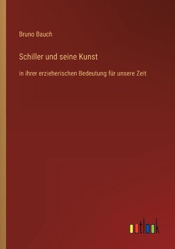 Cover image for Schiller und seine Kunst