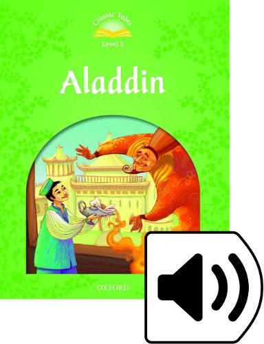 Cover image for Classic Tales Second Edition: Level 3: Aladdin e-Book & Audio Pack