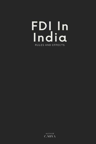 Cover image for Fdi in India Rules and Effects