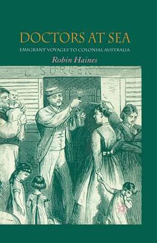 Cover image for Doctors at Sea: Emigrant Voyages to Colonial Australia