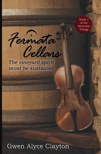 Cover image for Fermata Cellars: Book 1 of the Rivervine Trilogy