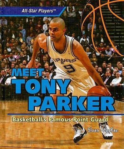 Meet Tony Parker