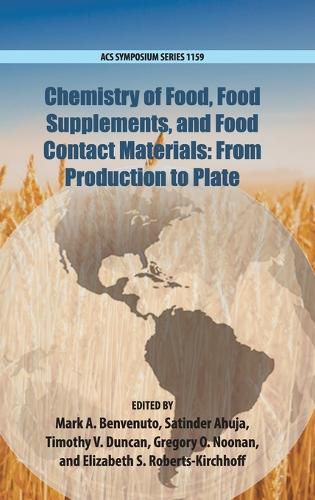 Chemistry of Food, Food Production, and Food Contact Materials: From Production to Plate