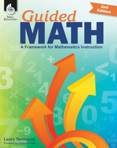 Cover image for Guided Math: A Framework for Mathematics Instruction Second Edition