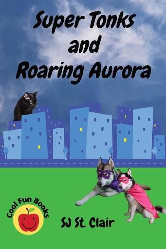 Cover image for Super Tonks and Roaring Aurora