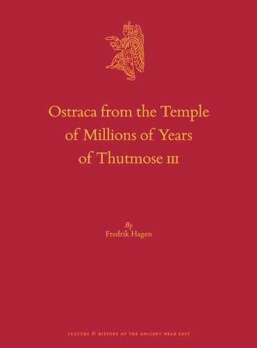 Cover image for Ostraca from the Temple of Millions of Years of Thutmose III