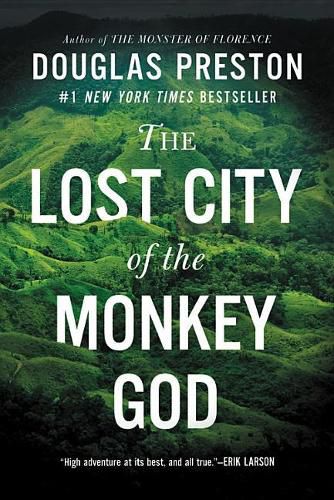 The Lost City of the Monkey God: A True Story