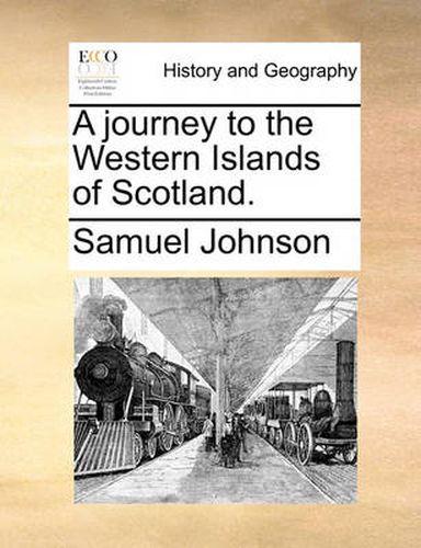 Cover image for A Journey to the Western Islands of Scotland.