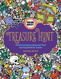Cover image for Color Quest: Treasure Hunt: An Extraordinary Seek-and-Find Coloring Book for Artists