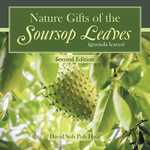 Cover image for Nature Gifts of the Soursop leaves (graviola leaves)