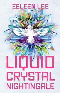 Cover image for Liquid Crystal Nightingale