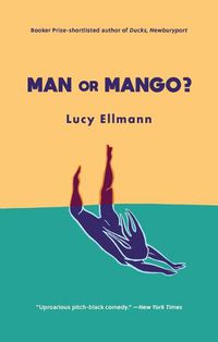 Cover image for Man or Mango?: A Lament