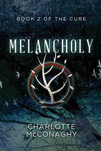 Cover image for Melancholy: Book Two of The Cure (Omnibus Edition)