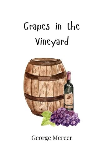 Cover image for Grapes in the Vineyard