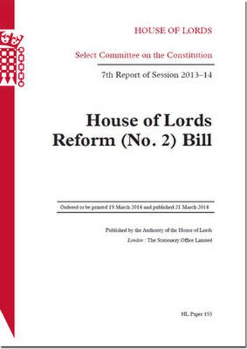 House of Lords Reform (No. 2) Bill: 7th report of session 2013-14