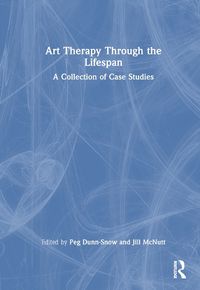 Cover image for Art Therapy Through the Lifespan