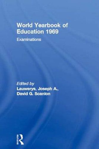 Cover image for World Yearbook of Education 1969: Examinations