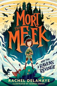 Cover image for Mort the Meek and the Ravens' Revenge