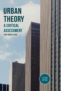 Cover image for Urban Theory: A Critical Assessment