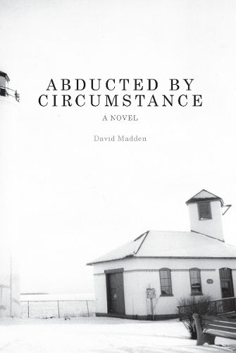 Cover image for Abducted by Circumstance: A Novel