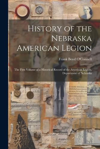 Cover image for History of the Nebraska American Legion