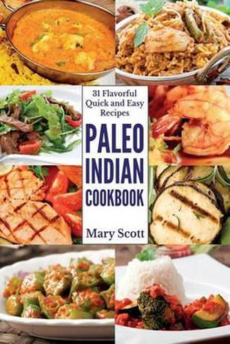 Cover image for Paleo Indian Cookbook: 31 Flavorful Quick and Easy Recipes