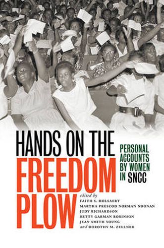 Cover image for Hands on the Freedom Plow: Personal Accounts by Women in SNCC