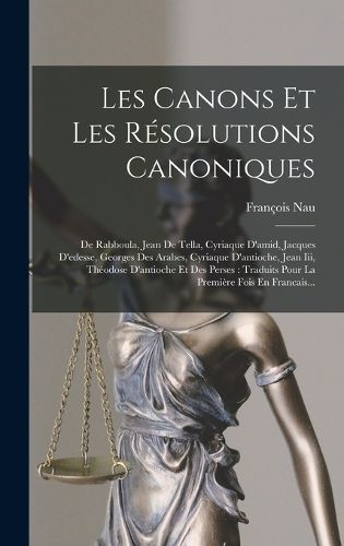 Cover image for Les Canons Et Les Resolutions Canoniques
