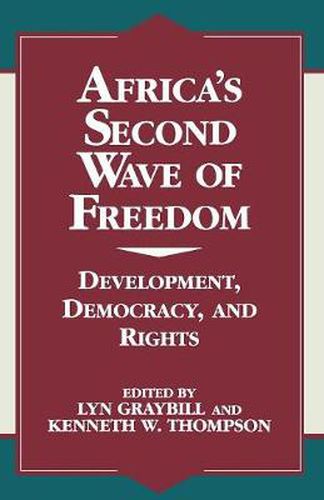 Africa's Second Wave of Freedom: Development, Democracy, and Rights, Vol. 11