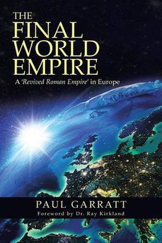 Cover image for The Final World Empire: A 'Revived Roman Empire' in Europe