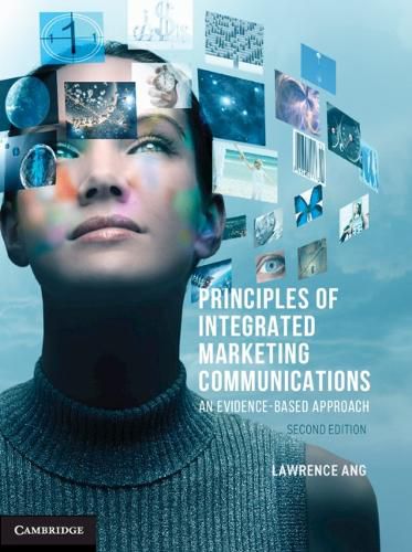 Principles of Integrated Marketing Communications: An Evidence-based Approach