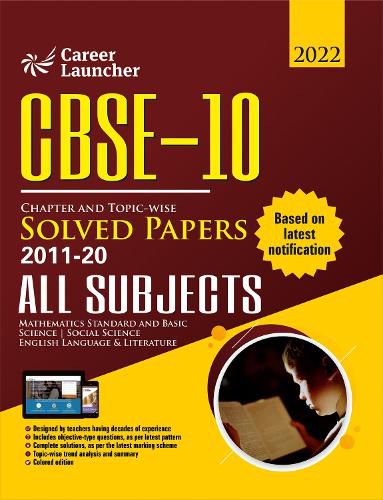 Cbse Class X 2021 Chapter and Topic-Wise Solved Papers 2011-2020 Mathematics | Science | Social Science | English Double Colour Matter