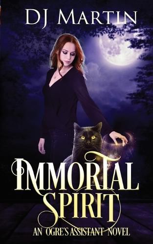 Cover image for Immortal Spirit: An Ogre's Assistant Novel