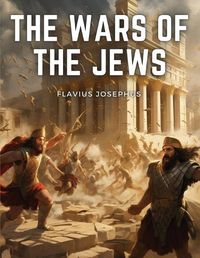 Cover image for The Wars Of The Jews