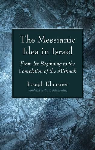 The Messianic Idea in Israel