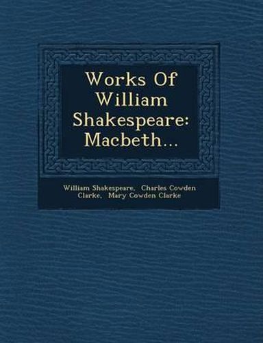 Works of William Shakespeare: Macbeth...